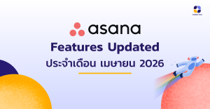 Apr 2026 - Asana features updated